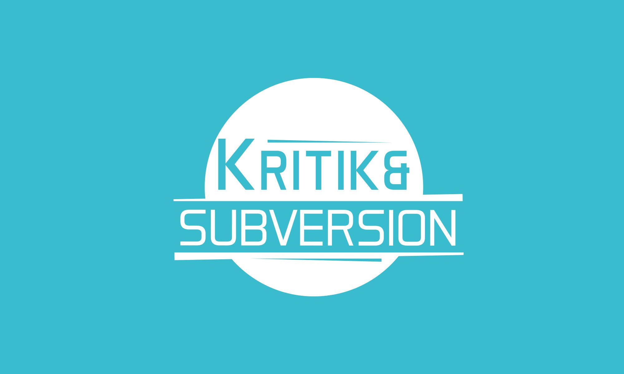 Kritik und Subversion Hannover