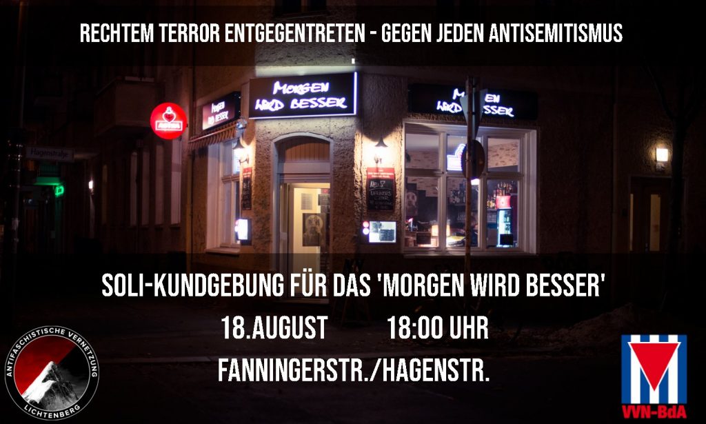 Aufruf der AVL und der VVN-BdA: Rechtem Terror entgegentreten - gegen jeden Antisemitismus. Soli-Kundgebung für das "Morgen wir besser". 18 August- 18 Uhr Fanningerstraße Ecke Hagenstraße