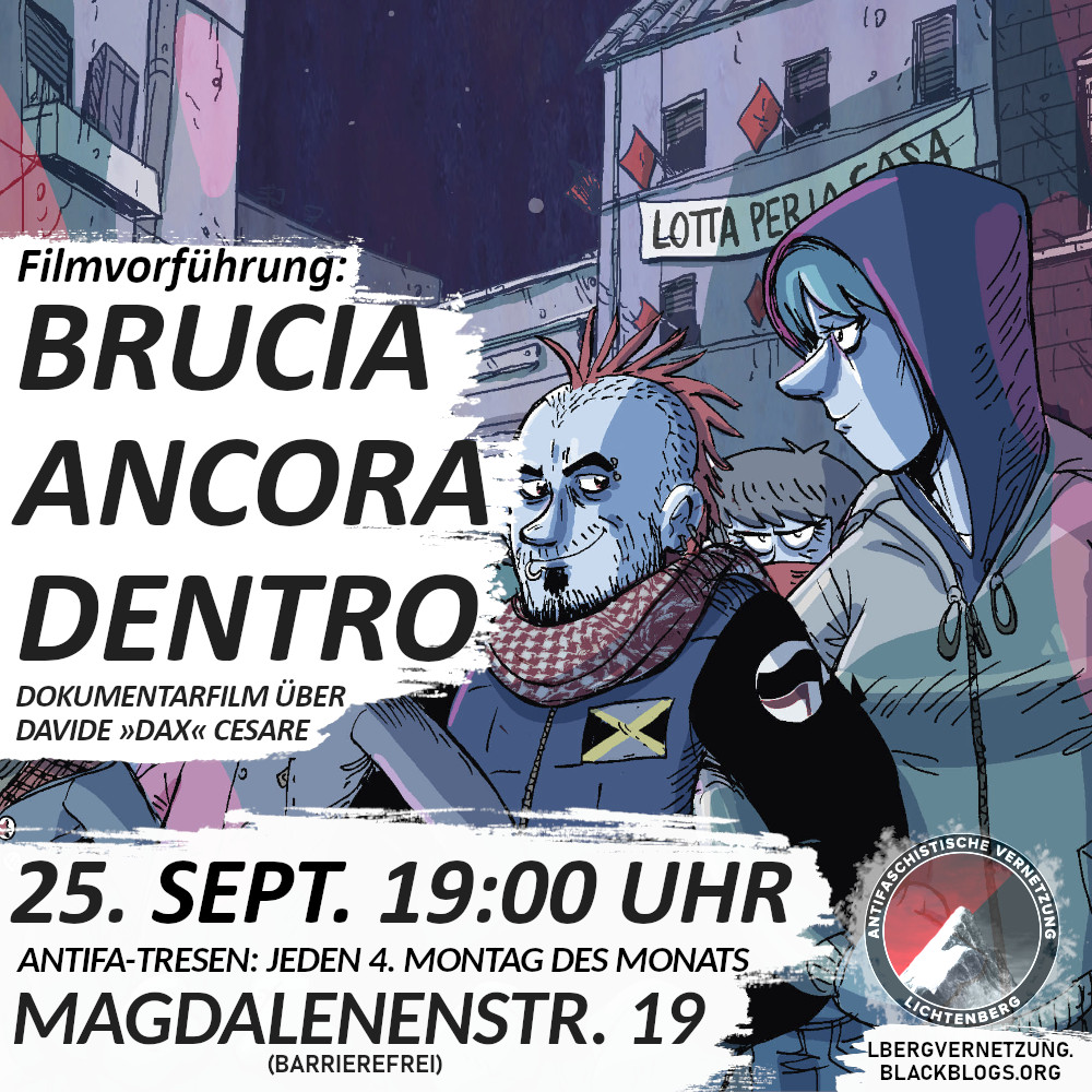 Bild im Comicstil. Zwei alternativ gekleidete befinden sich auf einer nächtlichen Demo in einer italienischen Stadt. Davor steht "Filmvorführung: Brucia Ancora Dentro. Dokumentarfilm über Davide "Dax" Cesare. 25. September 19:00 Uhr. Antifa-Tresen: jeden 4. Montag des Monats. Magdalenenstraße 19"